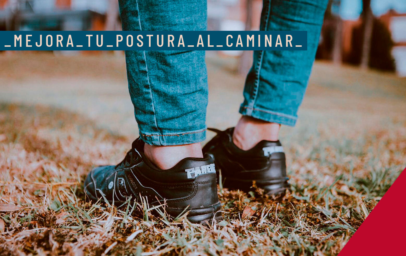 La mejor postura para caminar bien